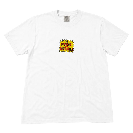 Penis & Butthole Tee